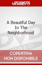 A Beautiful Day In The Neighborhood dvd