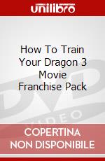 How To Train Your Dragon 3 Movie Franchise Pack dvd