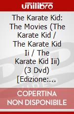 The Karate Kid: The Movies (The Karate Kid / The Karate Kid Ii / The Karate Kid Iii) (3 Dvd) [Edizione: Australia] dvd