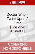 Doctor Who - Twice Upon A Time [Edizione: Australia] dvd