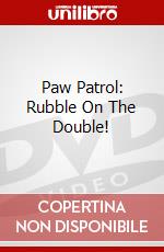 Paw Patrol: Rubble On The Double! dvd