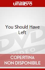 You Should Have Left dvd