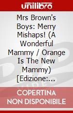 Mrs Brown's Boys: Merry Mishaps! (A Wonderful Mammy / Orange Is The New Mammy) [Edizione: Australia] dvd