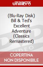 (Blu-Ray Disk) Bill & Ted's Excellent Adventure (Classics Remastered) brd