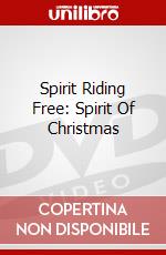 Spirit Riding Free: Spirit Of Christmas dvd