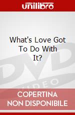 What's Love Got To Do With It? dvd