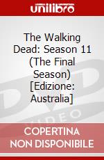 The Walking Dead: Season 11 (The Final Season) [Edizione: Australia] dvd