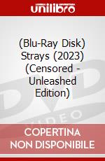 (Blu-Ray Disk) Strays (2023) (Censored - Unleashed Edition) brd
