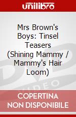 Mrs Brown's Boys: Tinsel Teasers (Shining Mammy / Mammy's Hair Loom) dvd