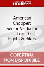 American Chopper: Senior Vs Junior - Top 10 Fights & Bikes dvd