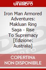 Iron Man Armored Adventures: Makluan Ring Saga - Rise To Supremacy [Edizione: Australia] dvd