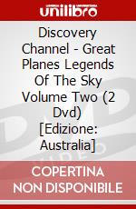 Discovery Channel - Great Planes Legends Of The Sky Volume Two (2 Dvd) [Edizione: Australia] dvd