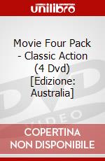 Movie Four Pack - Classic Action (4 Dvd) [Edizione: Australia] dvd