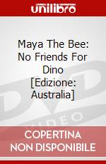 Maya The Bee: No Friends For Dino [Edizione: Australia] dvd