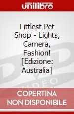 Littlest Pet Shop - Lights, Camera, Fashion! [Edizione: Australia] dvd