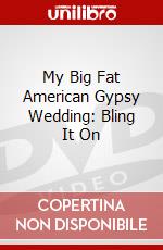 My Big Fat American Gypsy Wedding: Bling It On dvd