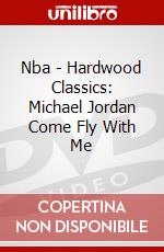 Nba - Hardwood Classics: Michael Jordan Come Fly With Me dvd