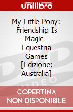 My Little Pony: Friendship Is Magic - Equestria Games [Edizione: Australia] dvd
