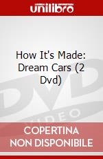 How It's Made: Dream Cars (2 Dvd) dvd
