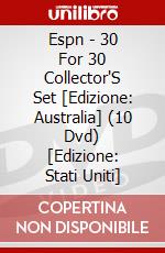 Espn - 30 For 30 Collector'S Set [Edizione: Australia] (10 Dvd) [Edizione: Stati Uniti] dvd