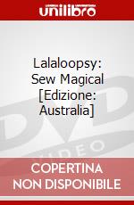 Lalaloopsy: Sew Magical [Edizione: Australia] dvd