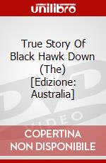 True Story Of Black Hawk Down (The) [Edizione: Australia] dvd