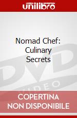 Nomad Chef: Culinary Secrets dvd