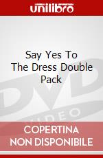 Say Yes To The Dress Double Pack dvd