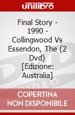 Final Story  - 1990 - Collingwood Vs Essendon, The (2 Dvd) [Edizione: Australia] dvd