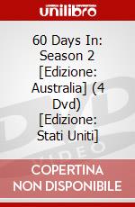 60 Days In: Season 2 [Edizione: Australia] (4 Dvd) [Edizione: Stati Uniti] dvd