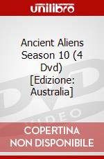 Ancient Aliens Season 10 (4 Dvd) [Edizione: Australia] dvd