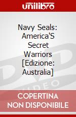 Navy Seals: America'S Secret Warriors [Edizione: Australia] dvd