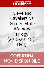 Cleveland Cavaliers Vs Golden State Warriors Trilogy (2015-2017) (3 Dvd) dvd