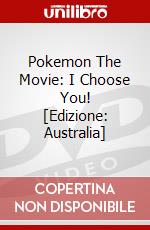 Pokemon The Movie: I Choose You! [Edizione: Australia] dvd
