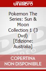 Pokemon The Series: Sun & Moon Collection 1 (3 Dvd) [Edizione: Australia] dvd