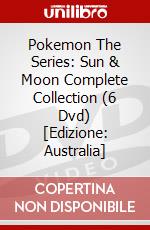 Pokemon The Series: Sun & Moon Complete Collection (6 Dvd) [Edizione: Australia] dvd