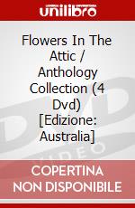 Flowers In The Attic / Anthology Collection (4 Dvd) [Edizione: Australia] dvd