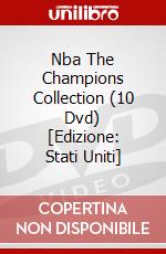 Nba The Champions Collection (10 Dvd) [Edizione: Stati Uniti] dvd