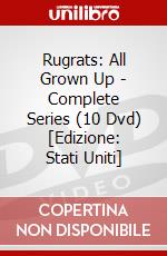 Rugrats: All Grown Up - Complete Series (10 Dvd) [Edizione: Stati Uniti] dvd