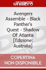 Avengers Assemble - Black Panther's Quest - Shadow Of Atlantis [Edizione: Australia] dvd