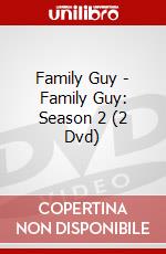 Family Guy - Family Guy: Season 2 (2 Dvd) dvd