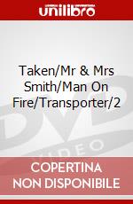 Taken/Mr & Mrs Smith/Man On Fire/Transporter/2 dvd