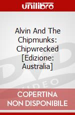 Alvin And The Chipmunks: Chipwrecked [Edizione: Australia] dvd