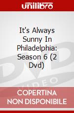 It's Always Sunny In Philadelphia: Season 6 (2 Dvd) dvd