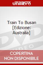 Train To Busan [Edizione: Australia] dvd