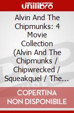 Alvin And The Chipmunks: 4 Movie Collection (Alvin And The Chipmunks / Chipwrecked / Squeakquel / The Road Trip) [Edizione: Australia] dvd