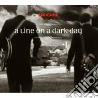 Ikon - A Line On A Dark Day dvd