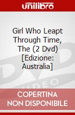 Girl Who Leapt Through Time, The (2 Dvd) [Edizione: Australia] dvd