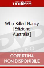 Who Killed Nancy [Edizione: Australia] dvd