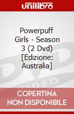 Powerpuff Girls - Season 3 (2 Dvd) [Edizione: Australia] dvd